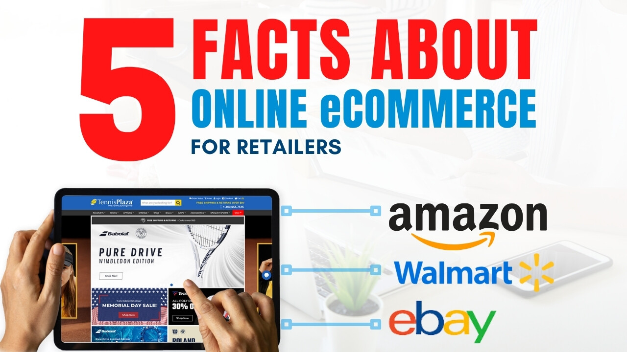 5 Facts About Online eCommerce for Retailers