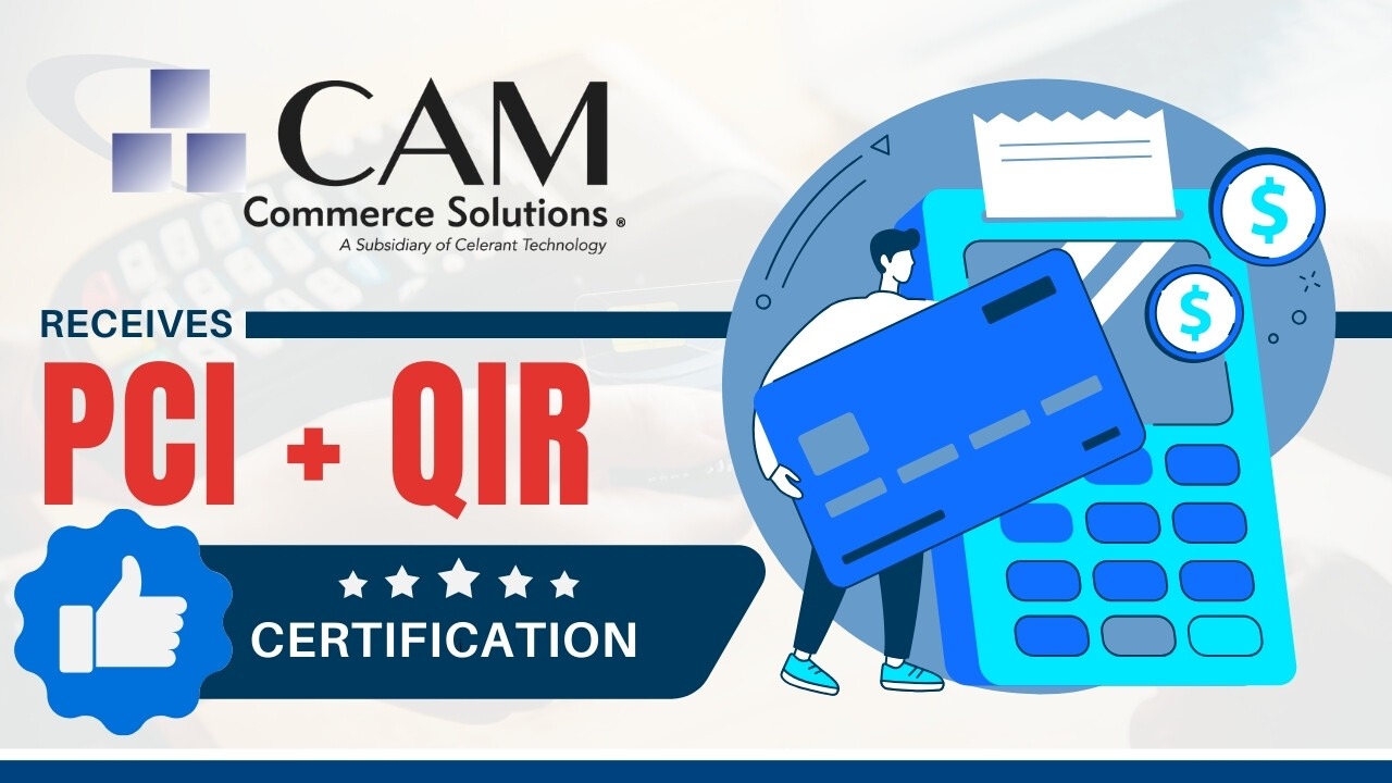 CAM Commerce Receives PCI QIR Certification for Retail Software