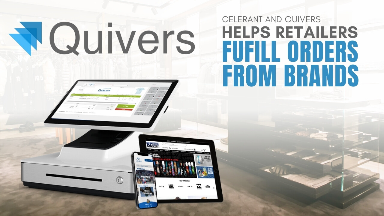 Celerant and Quivers Help Retailers Retailers Fulfill Orders from Brands