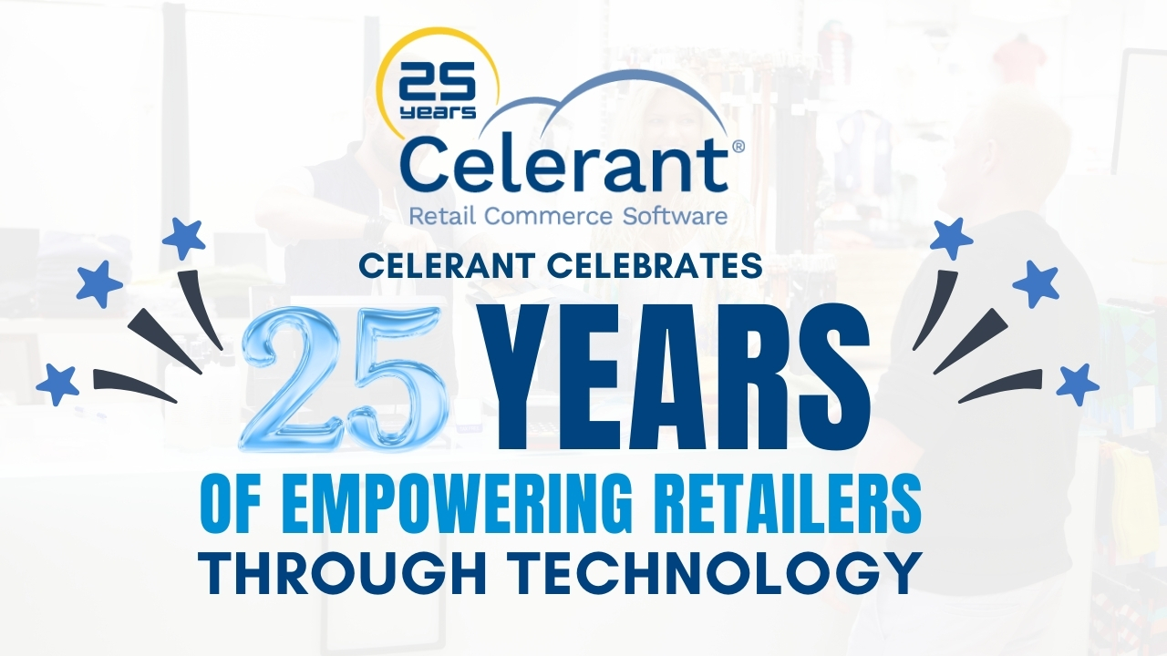 Celerant Celebrates 25 Years of Empowering Retailers Through Technology