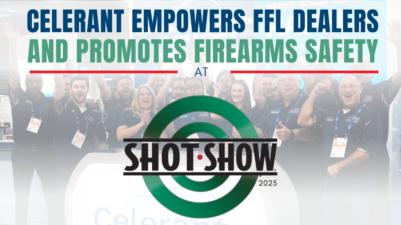 Celerant Empowers FFL Dealers and Promotes Firearm Safety at SHOT Show