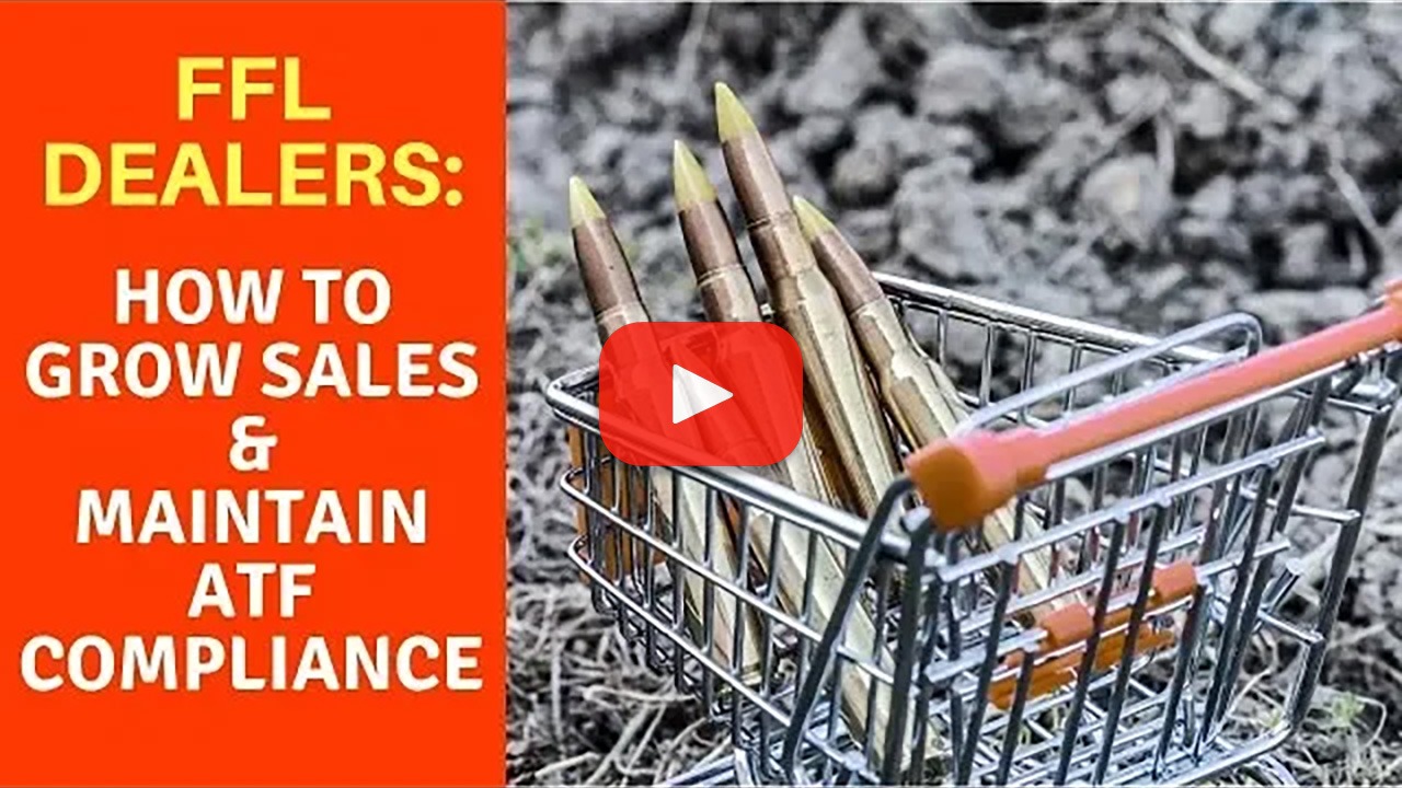 How FFL Dealers Can Grow Sales and Maintain Compliance