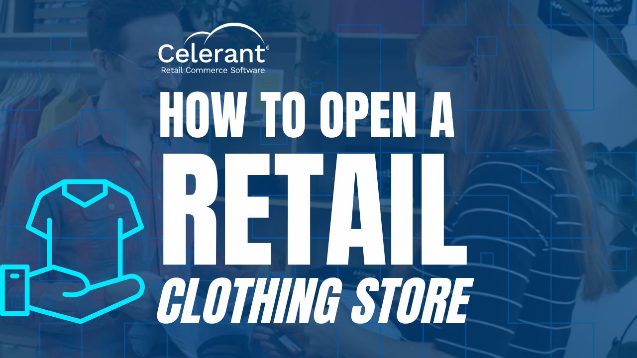 How To Open and Manage a Retail Clothing Store