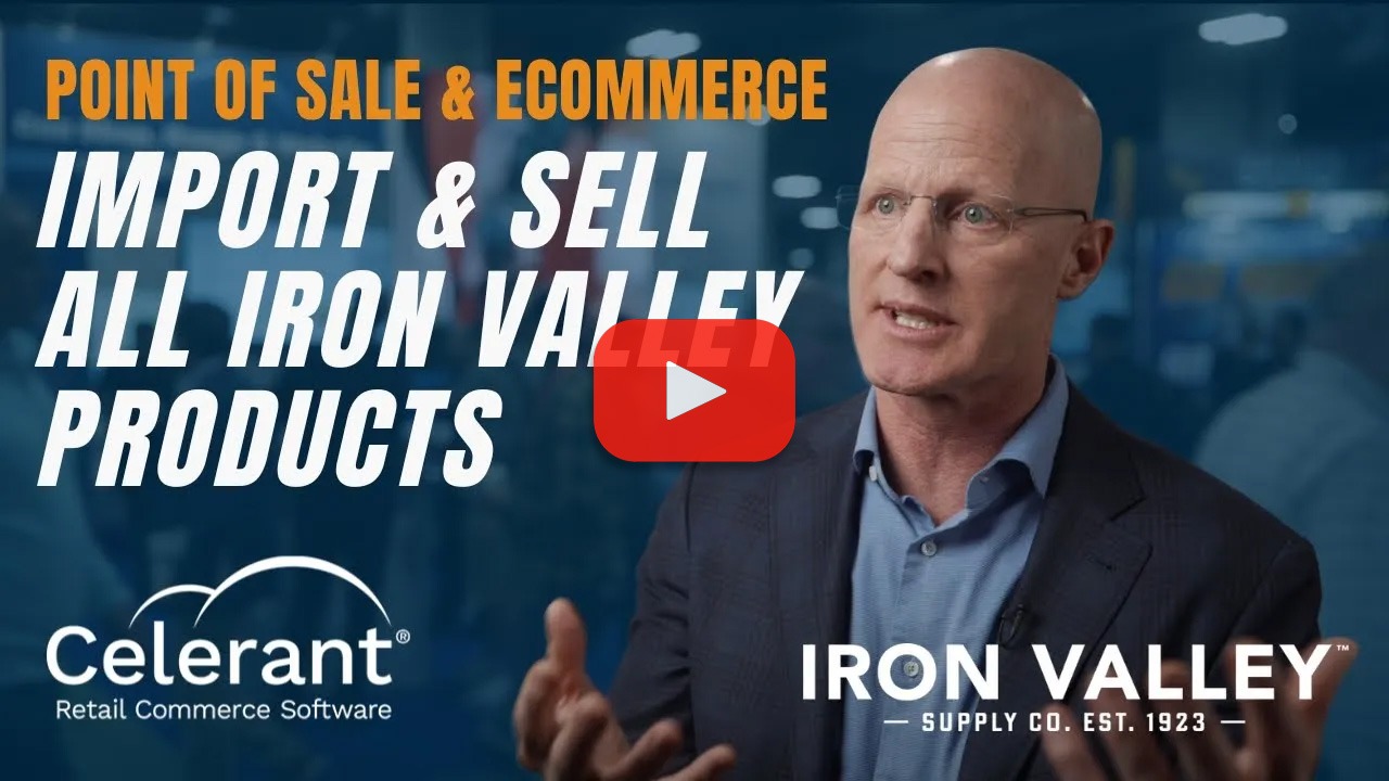 Import Iron Valley Products with Celerant's Point of Sale