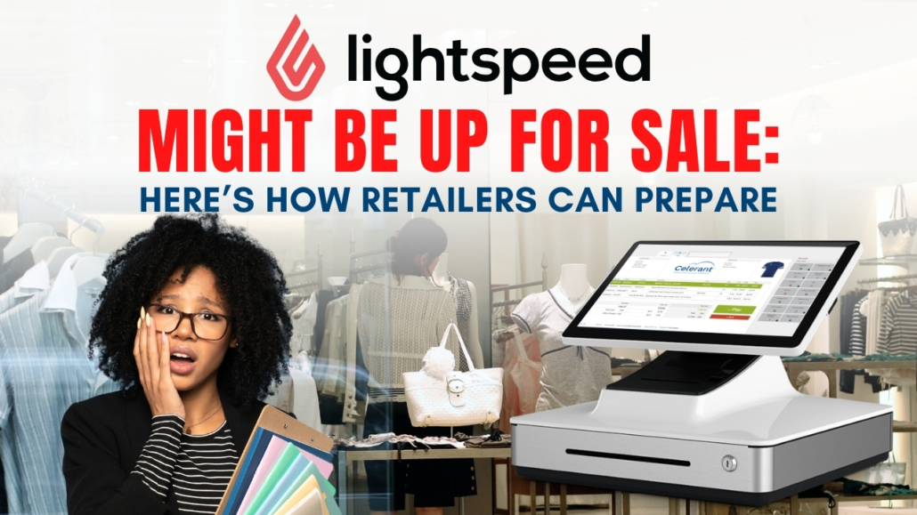 Lightspeed Might Be Up For Sale: Here's How Retailers Can Prepare