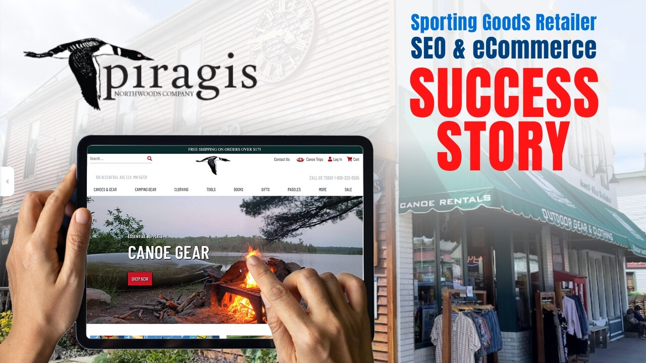 Piragis Northwoods sporting goods eCommerce and SEO success story