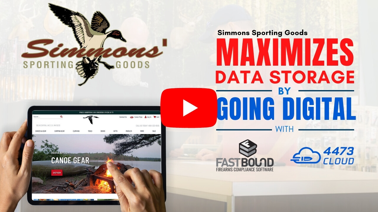 Simmons' Sporting Goods Maximizes Storage Going Digital With FastBound and 4473 Cloud