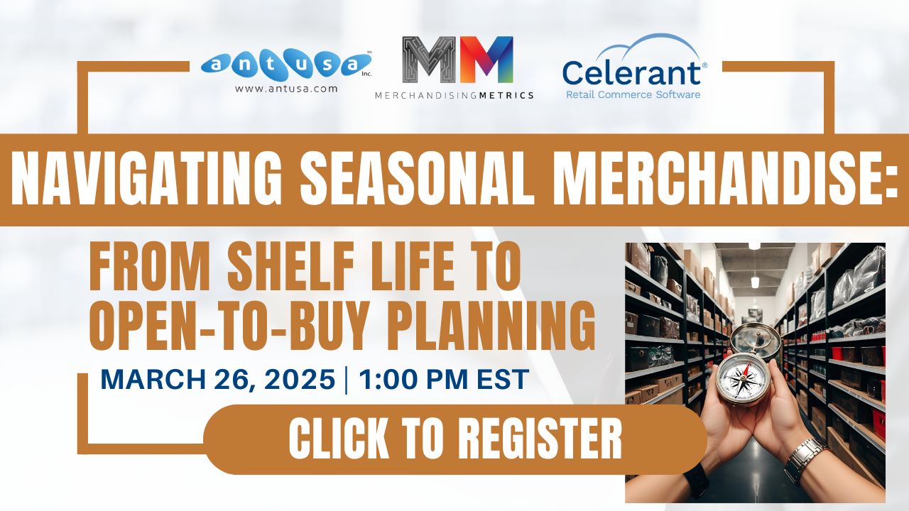 Webinar: Navigating Seasonal Merchandise: From Shelf Life to Open-to-Buy Planning